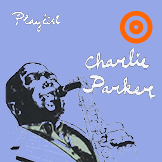 Playlist Charlie Parker